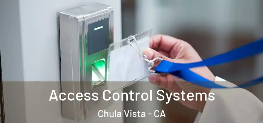  Access Control Systems Chula Vista - CA