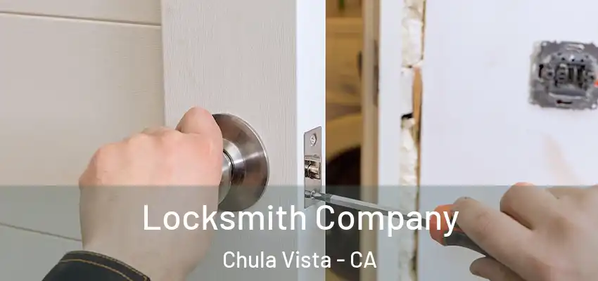  Locksmith Company Chula Vista - CA