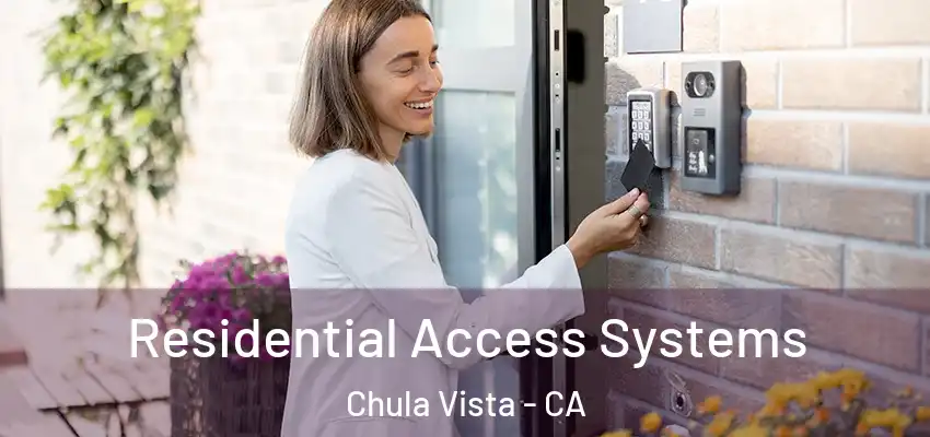  Residential Access Systems Chula Vista - CA